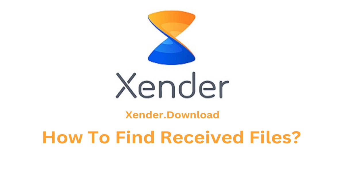 Find Received Files In Xender